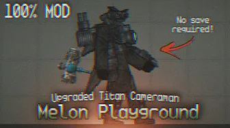 New Titan Cameraman UPGRADED